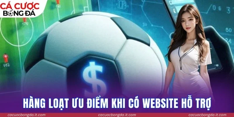 Hàng loạt ưu điểm khi có website hỗ trợ