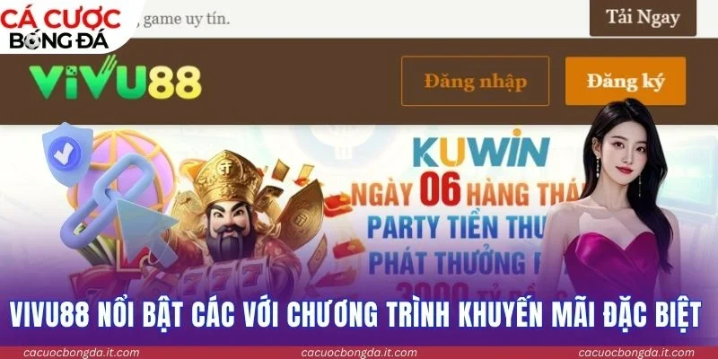 Vivu88 nổi bật các với chương trình khuyến mãi đặc biệt 